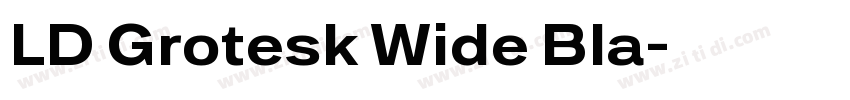 LD Grotesk Wide Bla字体转换